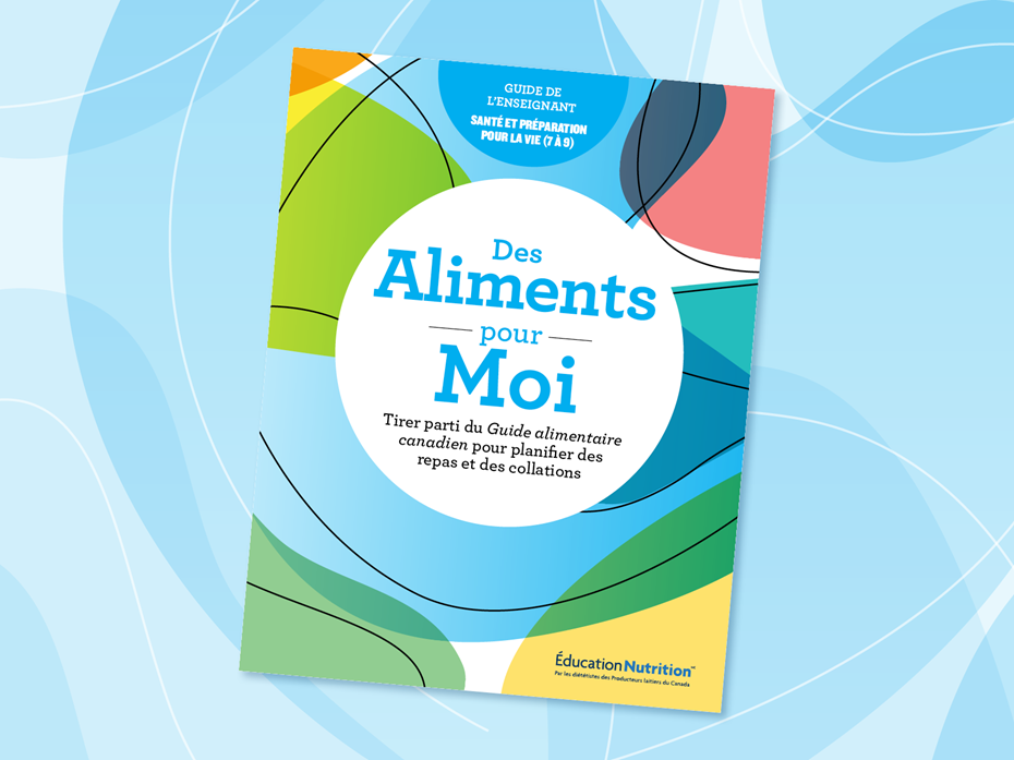 Des aliments pour moi: Guide de l’enseignant 