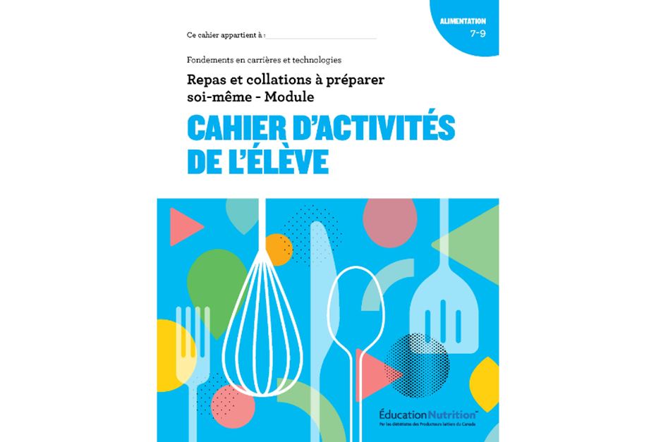 Repas et collations à préparer soi-même – Cahier d’activités de l’élève