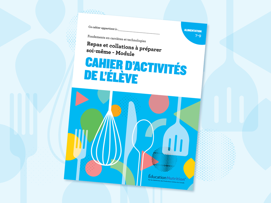 Repas et collations à préparer soi-même – Cahier d’activités de l’élève