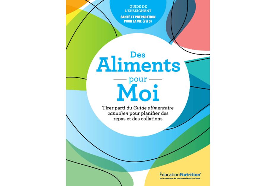 Des aliments pour moi: Guide de l’enseignant 